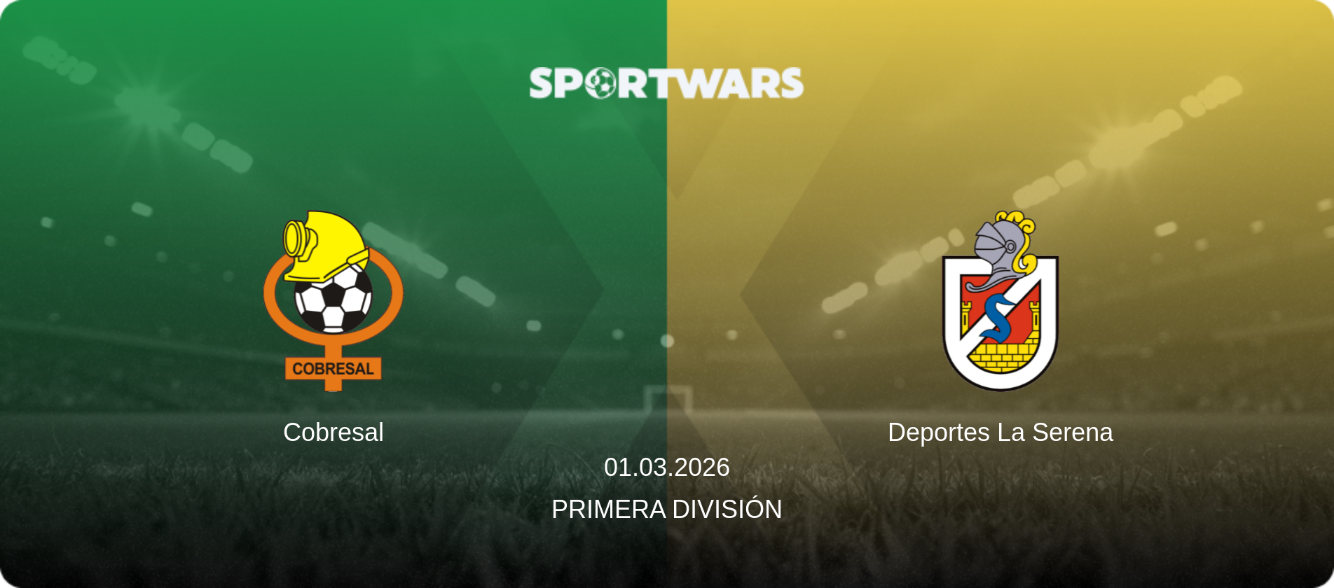 Cobresal — Deportes La Serena, 01.03.2026 — Primera División (match preview)