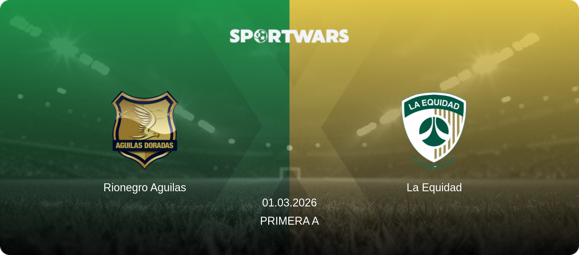 Rionegro Aguilas — La Equidad, 01.03.2026 — Primera A (match preview)