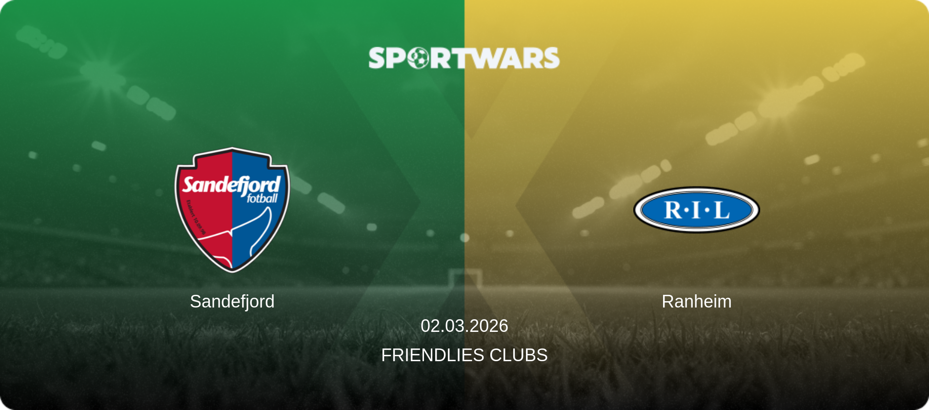 Sandefjord — Ranheim, 02.03.2026 — Friendlies Clubs (match preview)