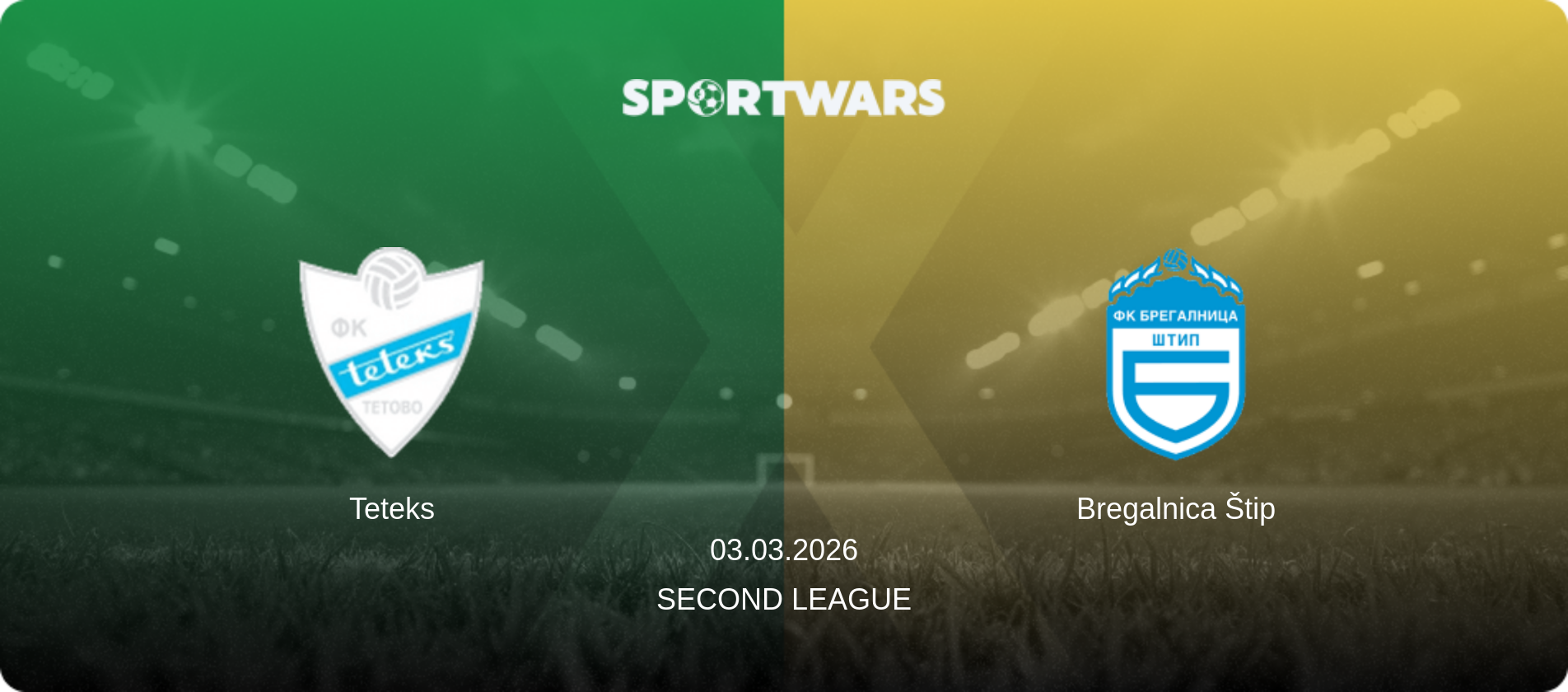 Teteks — Bregalnica Štip, 03.03.2026 — Second League (match preview)