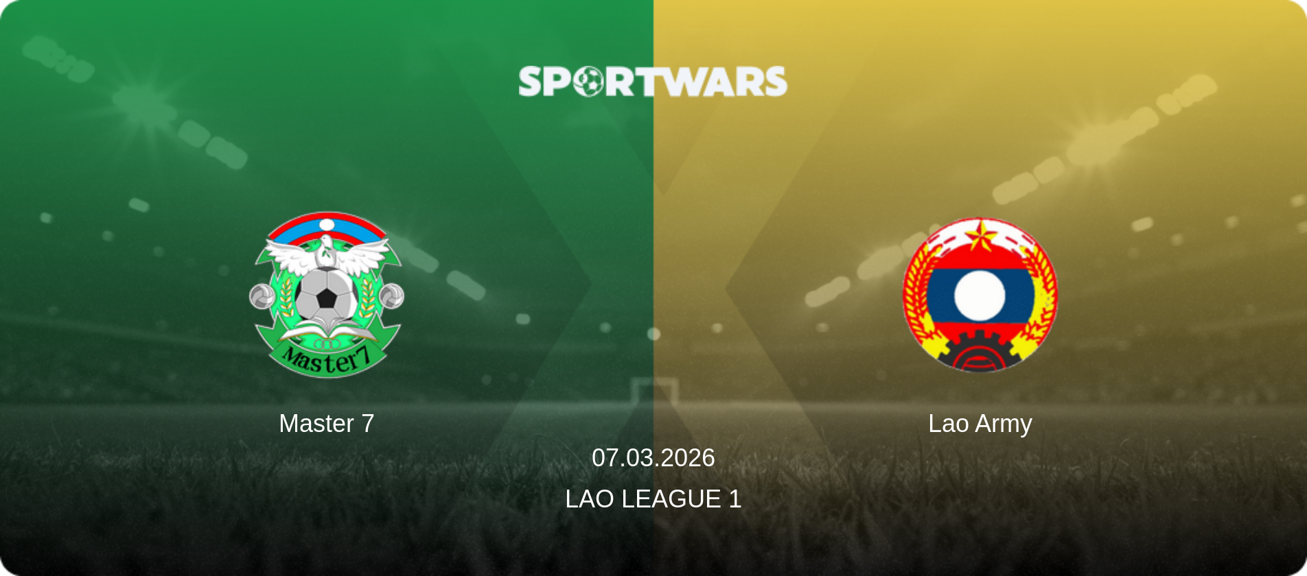 Master 7 — Lao Army, 07.03.2026 — Lao League 1 (match preview)