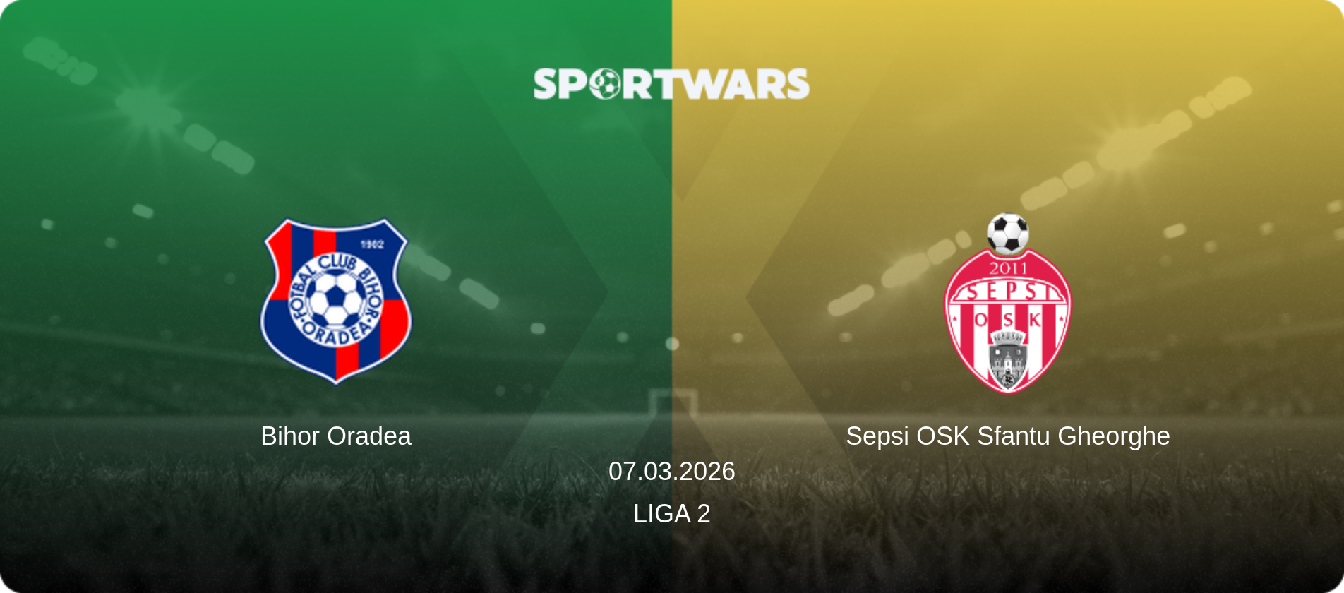 Bihor Oradea — Sepsi OSK Sfantu Gheorghe, 07.03.2026 — Liga 2 (match preview)