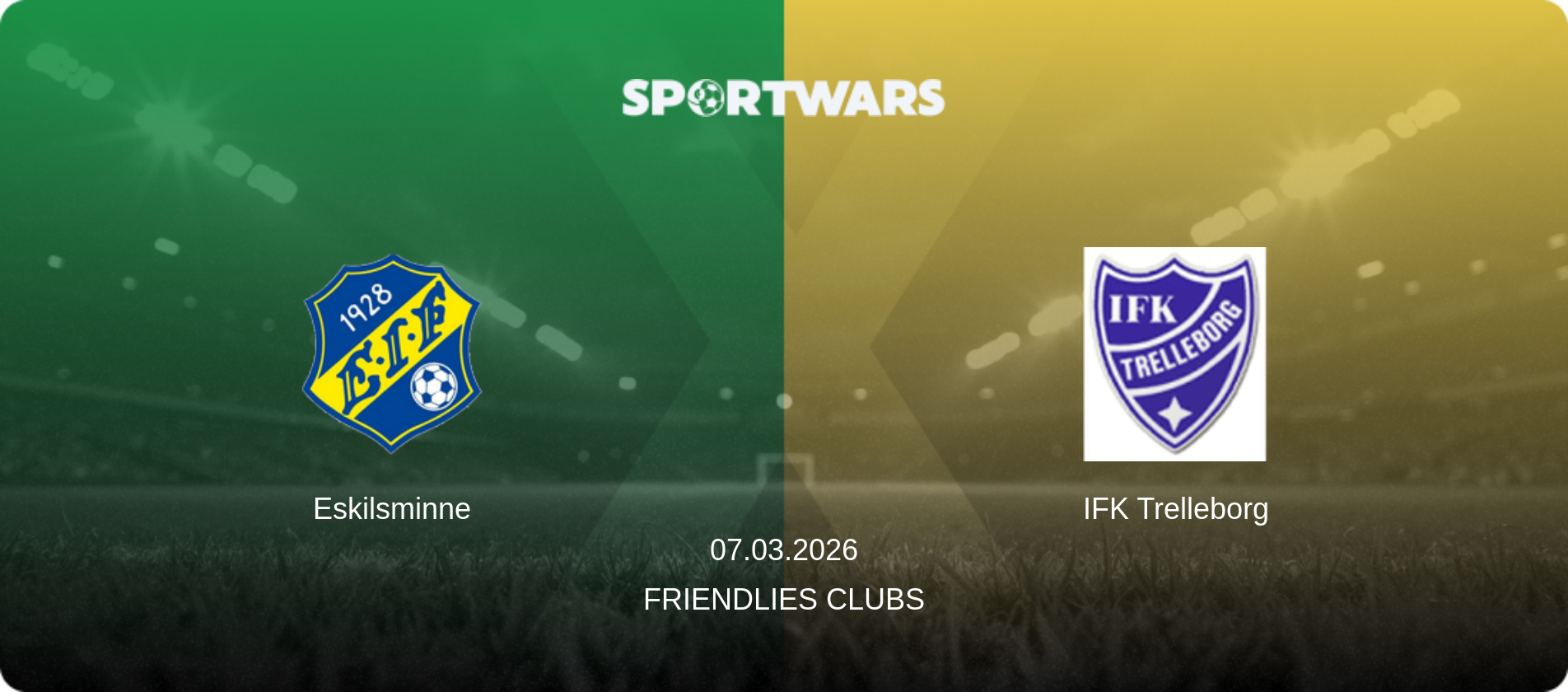 Eskilsminne — IFK Trelleborg, 07.03.2026 — Friendlies Clubs (match preview)