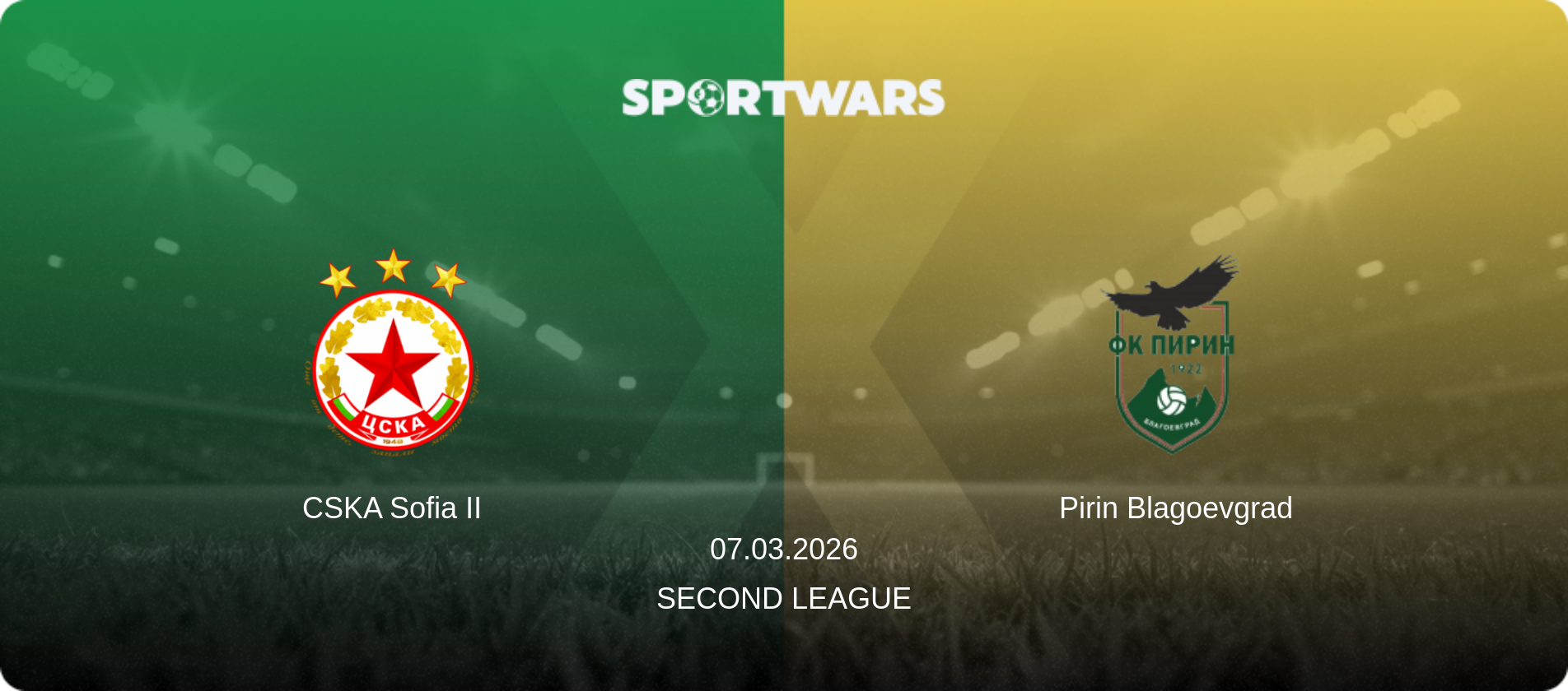 CSKA Sofia II — Pirin Blagoevgrad, 07.03.2026 — Second League (match preview)