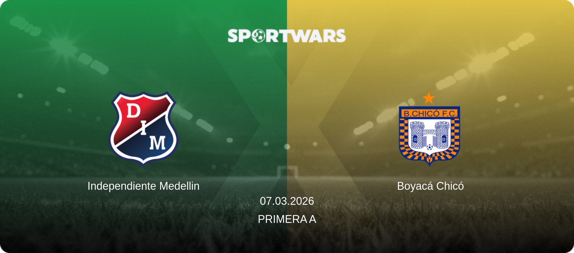Independiente Medellin — Boyacá Chicó, 07.03.2026 — Primera A (match preview)