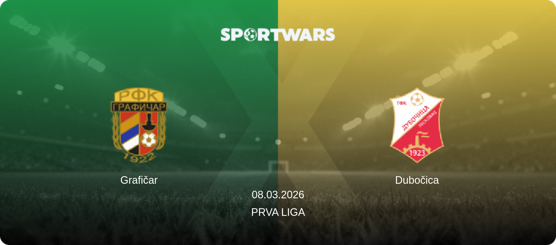 Grafičar — Dubočica, 08.03.2026 — Prva Liga (match preview)