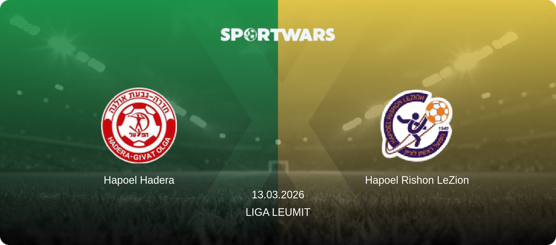 Hapoel Hadera — Hapoel Rishon LeZion, 13.03.2026 — Liga Leumit (match preview)