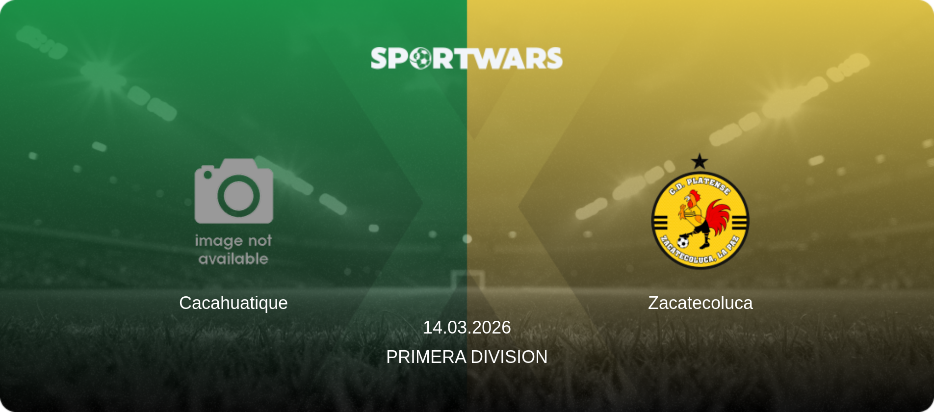 Cacahuatique — Zacatecoluca, 14.03.2026 — Primera Division (match preview)