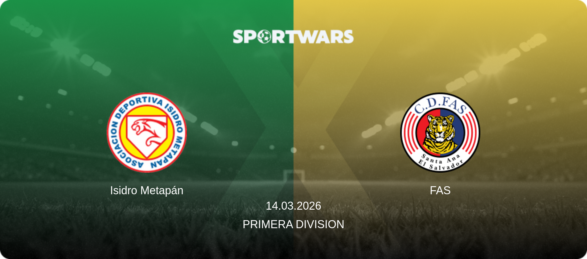 Isidro Metapán — FAS, 14.03.2026 — Primera Division (match preview)