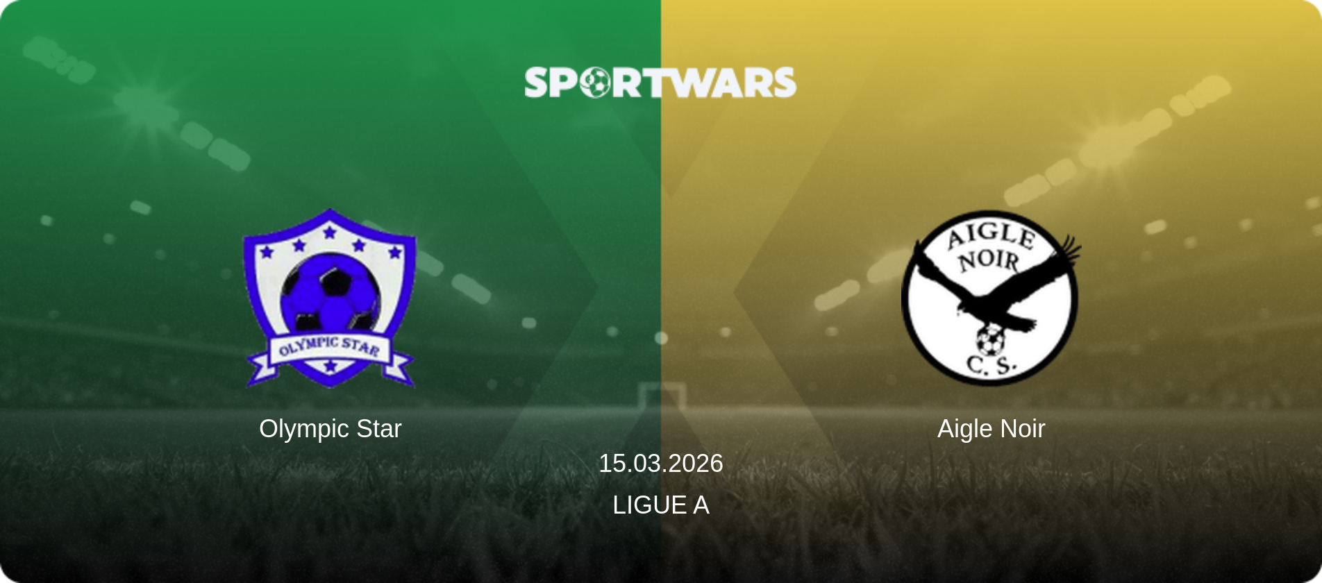 Olympic Star — Aigle Noir, 15.03.2026 — Ligue A (match preview)