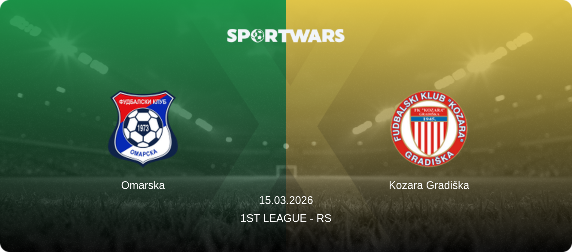 Omarska — Kozara Gradiška, 15.03.2026 — 1st League - RS (match preview)
