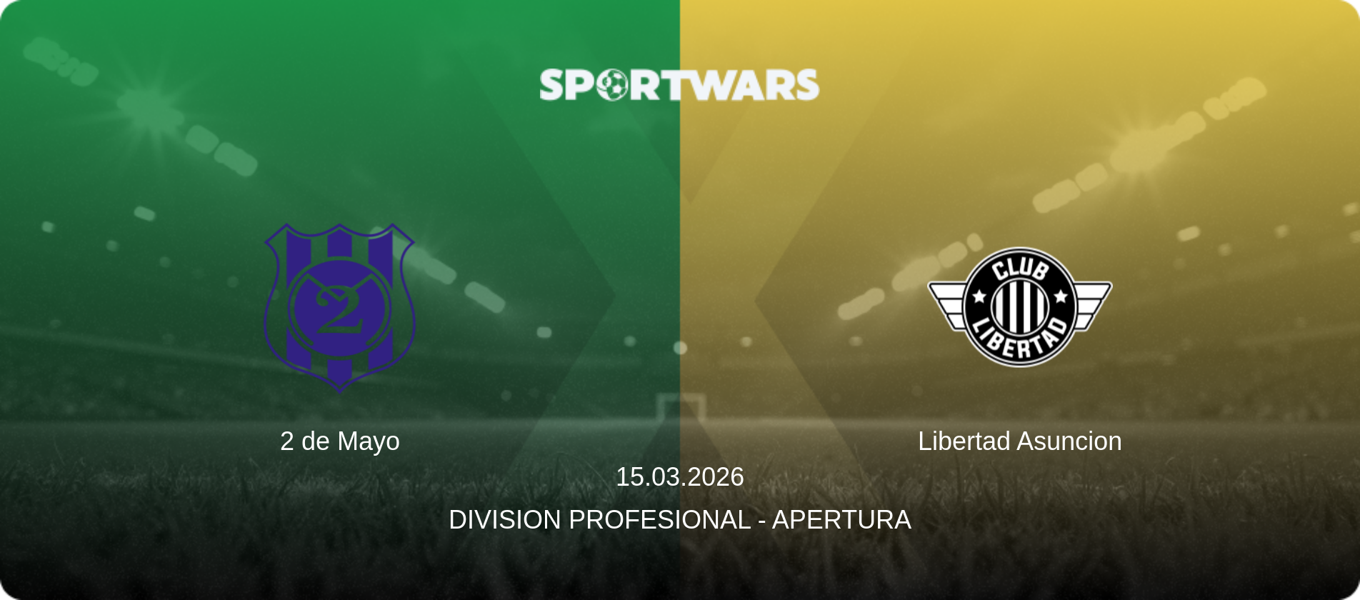 2 de Mayo — Libertad Asuncion, 15.03.2026 — Division Profesional - Apertura (match preview)