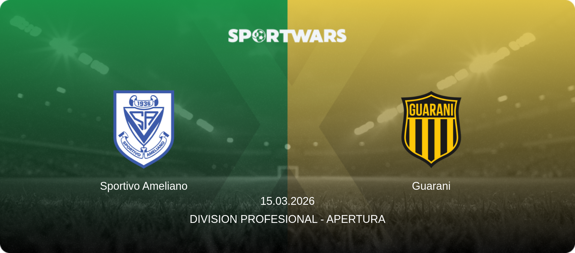 Sportivo Ameliano — Guarani, 15.03.2026 — Division Profesional - Apertura (match preview)