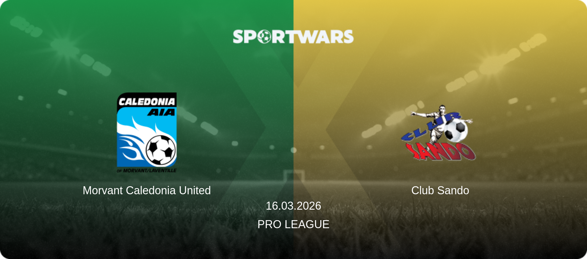 Morvant Caledonia United — Club Sando, 16.03.2026 — Pro League (match preview)