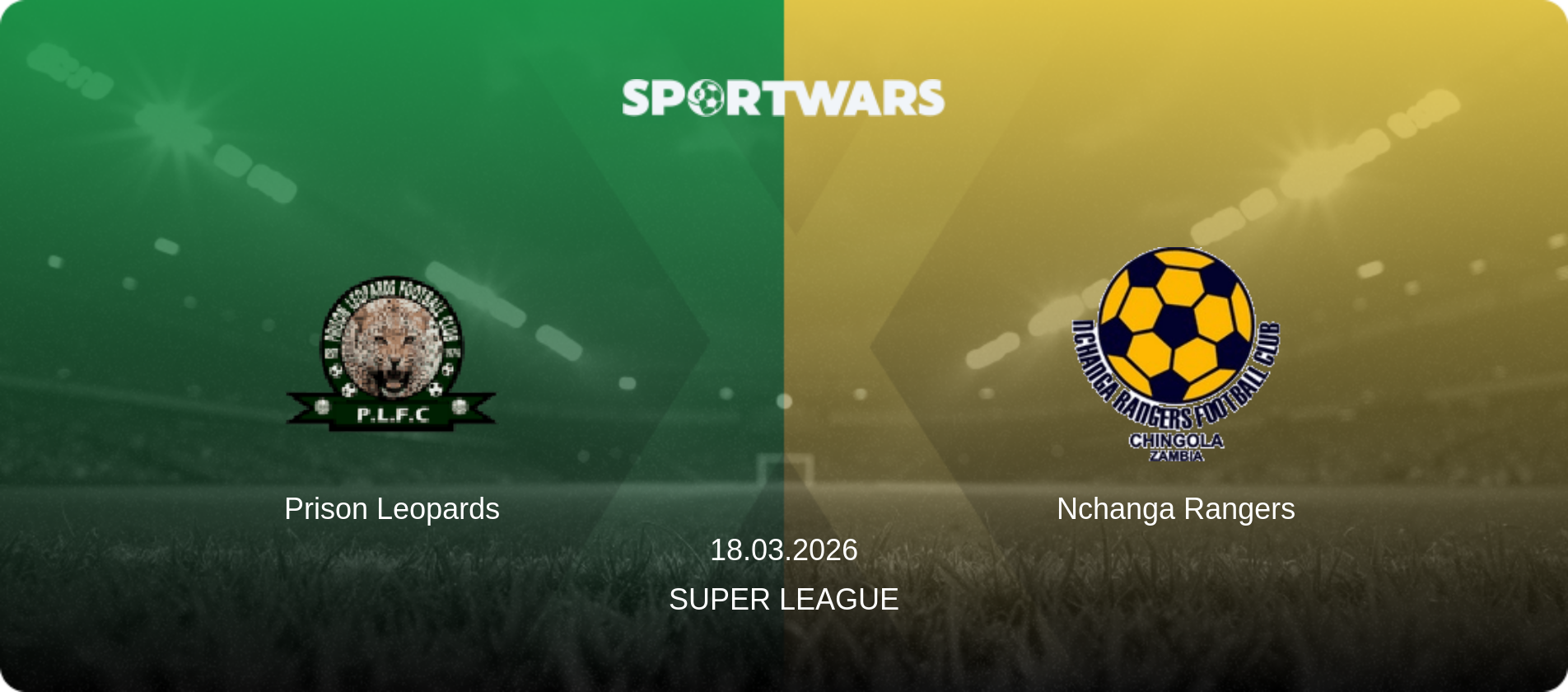 Prison Leopards — Nchanga Rangers, 18.03.2026 — Super League (match preview)