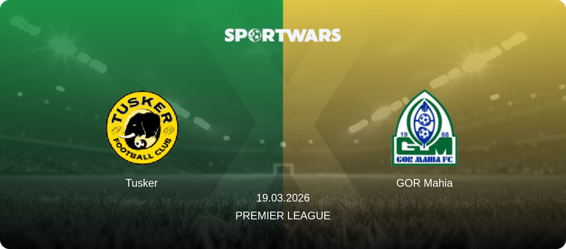 Tusker — GOR Mahia, 19.03.2026 — Premier League (match preview)