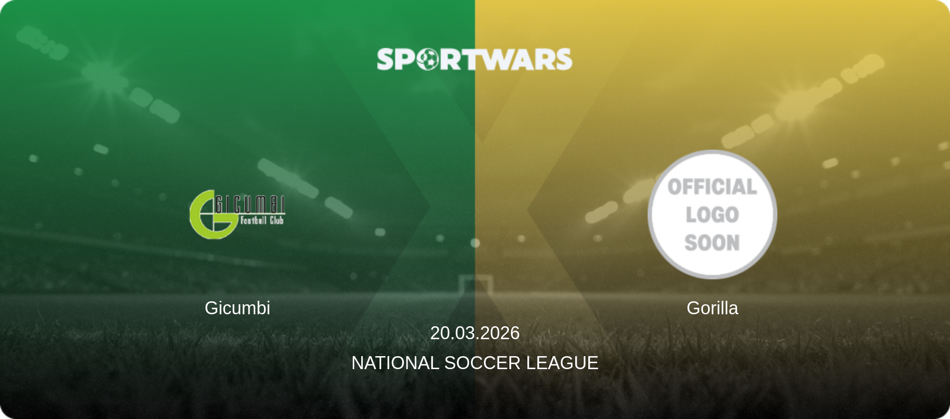 Gicumbi — Gorilla, 20.03.2026 — National Soccer League (match preview)