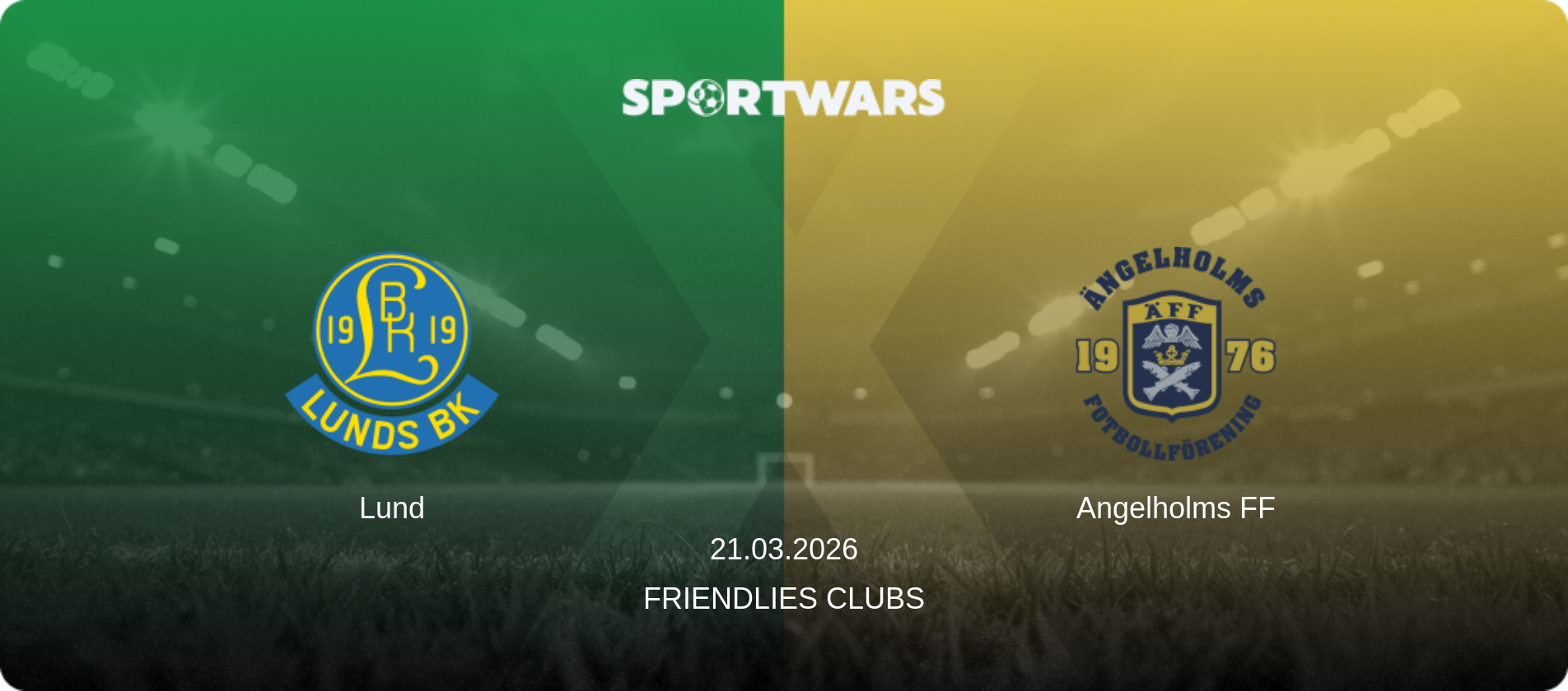Lund — Angelholms FF, 21.03.2026 — Friendlies Clubs (match preview)