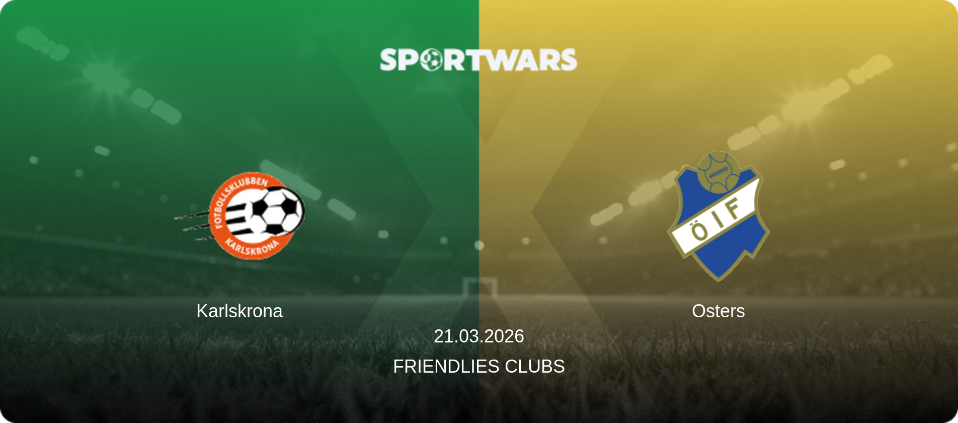 Karlskrona — Osters, 21.03.2026 — Friendlies Clubs (match preview)