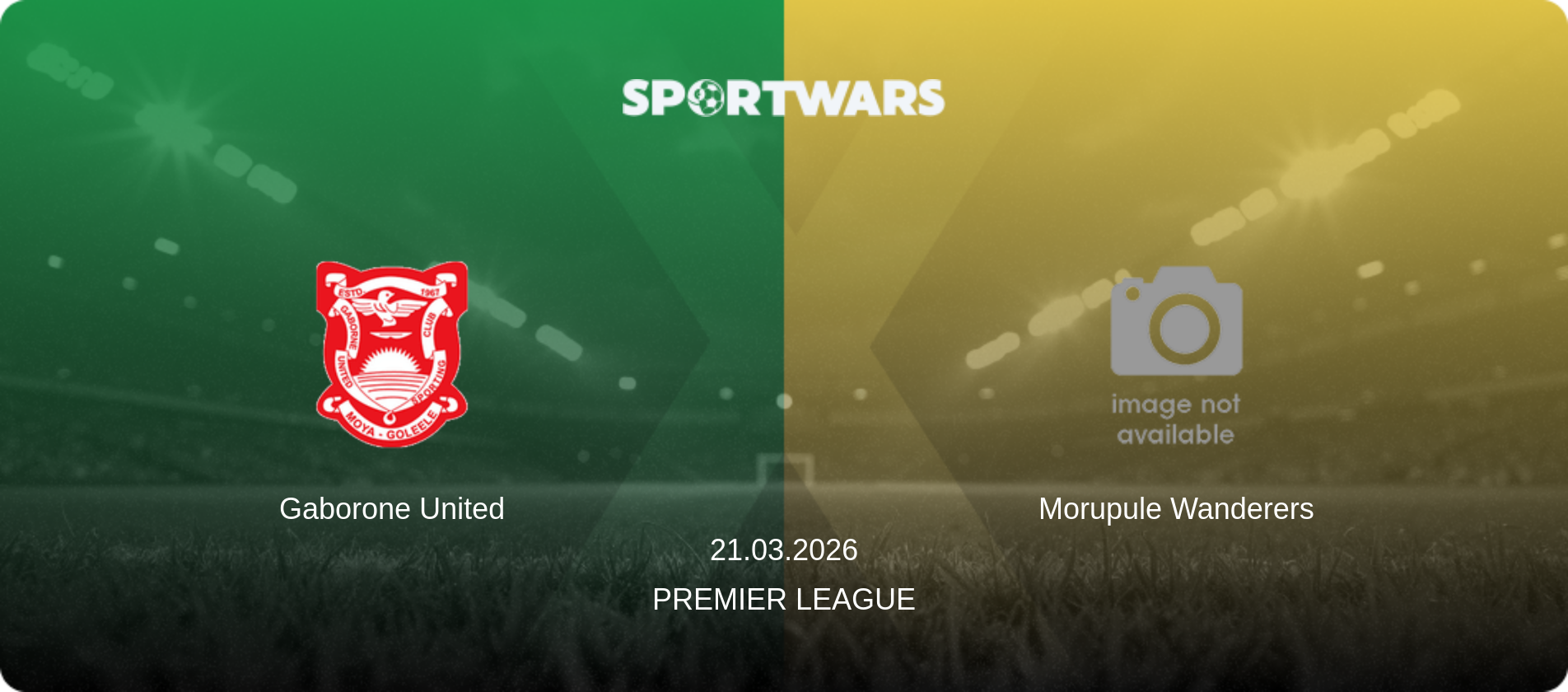 Gaborone United — Morupule Wanderers, 21.03.2026 — Premier League (match preview)