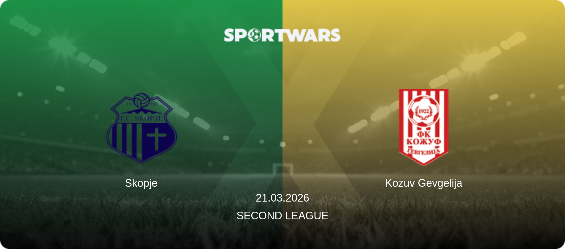 Skopje — Kozuv Gevgelija, 21.03.2026 — Second League (match preview)