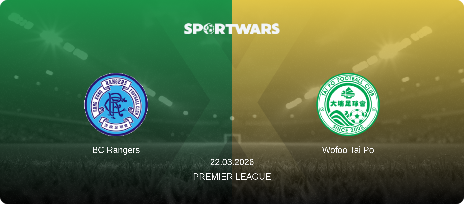 BC Rangers — Wofoo Tai Po, 22.03.2026 — Premier League (match preview)