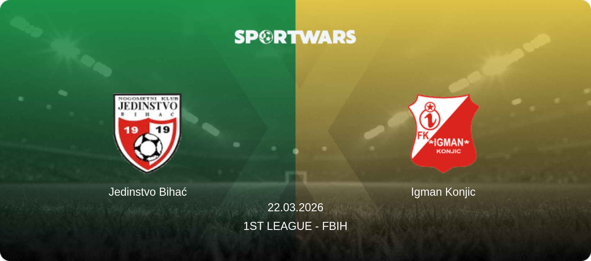 Jedinstvo Bihać — Igman Konjic, 22.03.2026 — 1st League - FBiH (match preview)