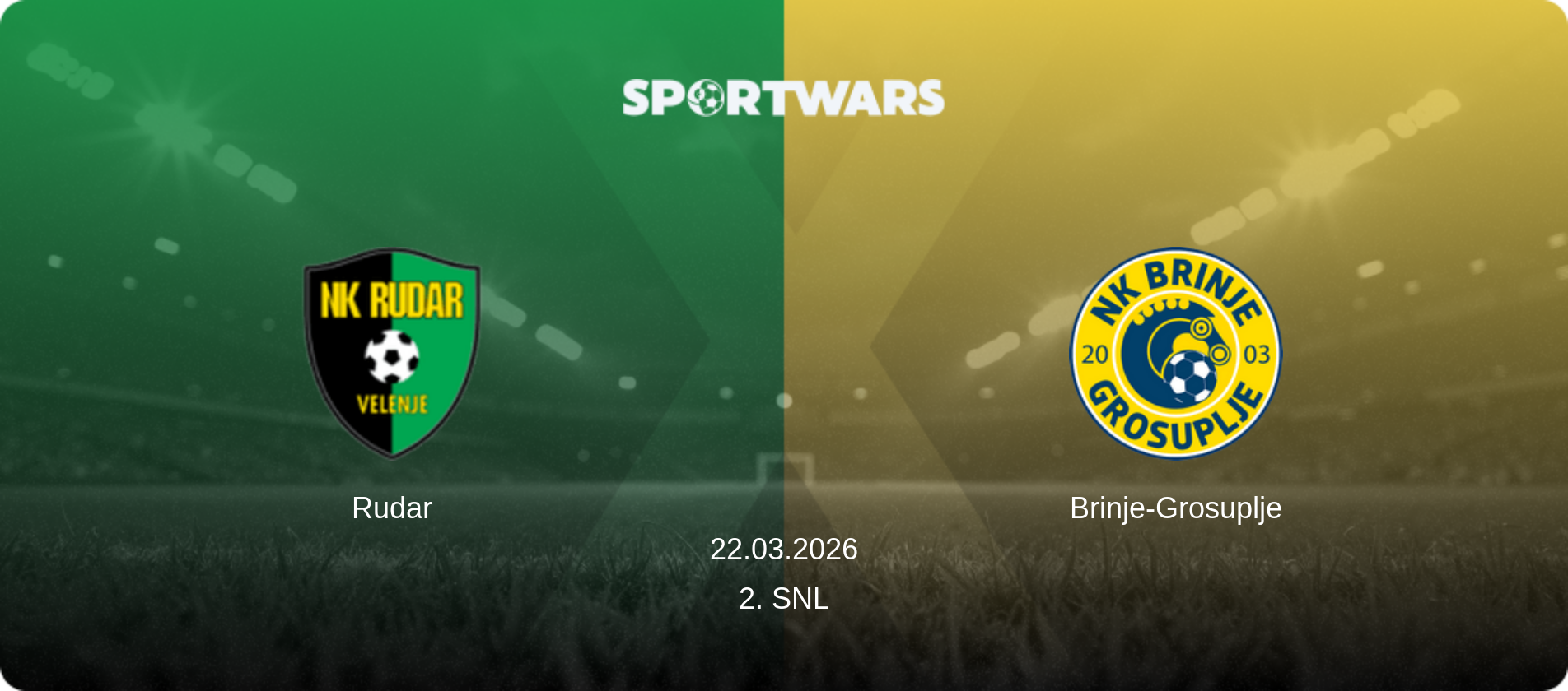Rudar — Brinje-Grosuplje, 22.03.2026 — 2. SNL (match preview)