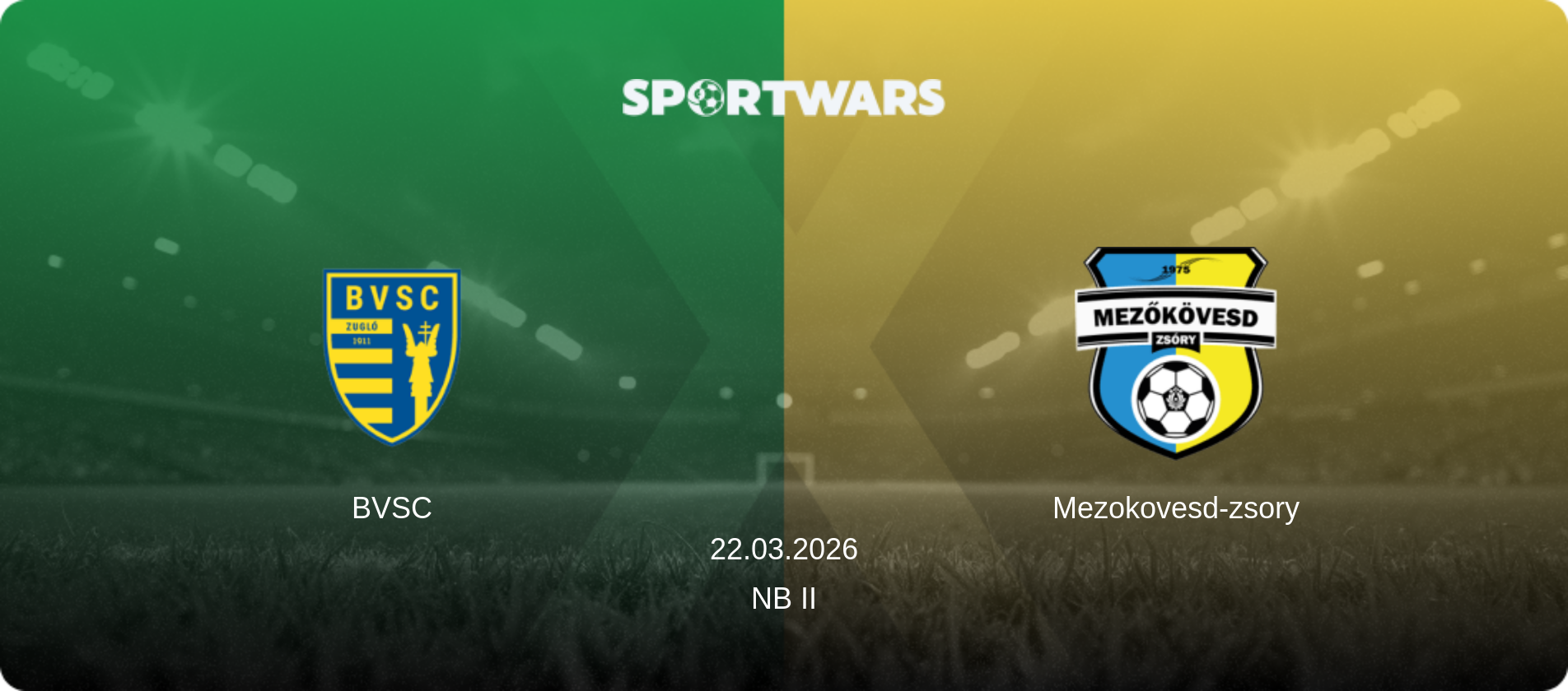 BVSC — Mezokovesd-zsory, 22.03.2026 — NB II (match preview)