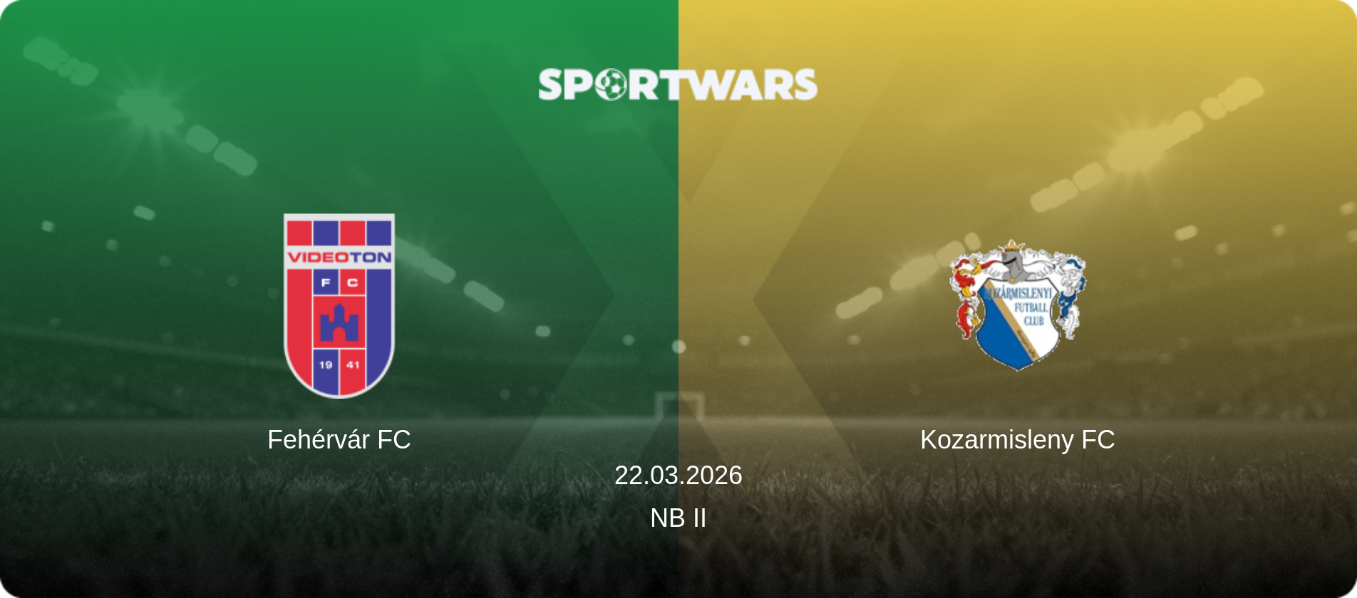 Fehérvár FC — Kozarmisleny FC, 22.03.2026 — NB II (match preview)
