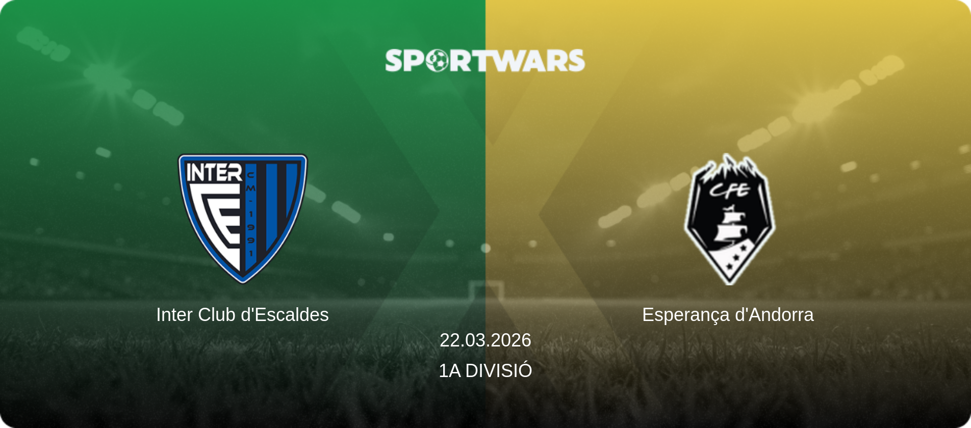 Inter Club d'Escaldes — Esperança d'Andorra, 22.03.2026 — 1a Divisió (match preview)
