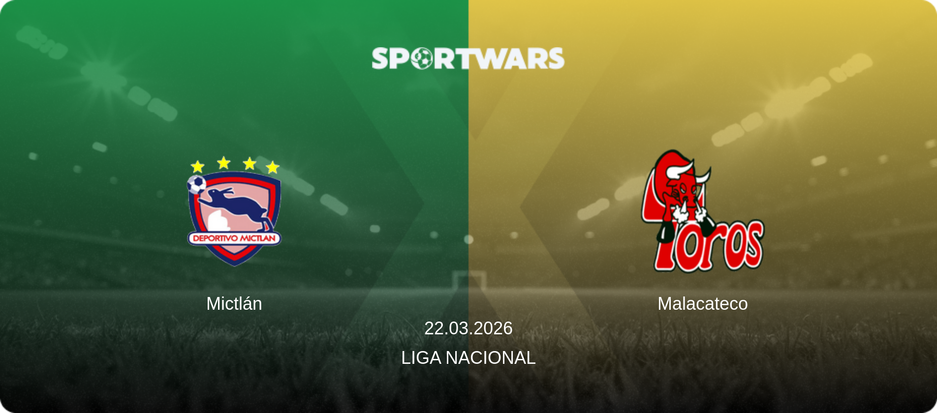 Mictlán — Malacateco, 22.03.2026 — Liga Nacional (match preview)