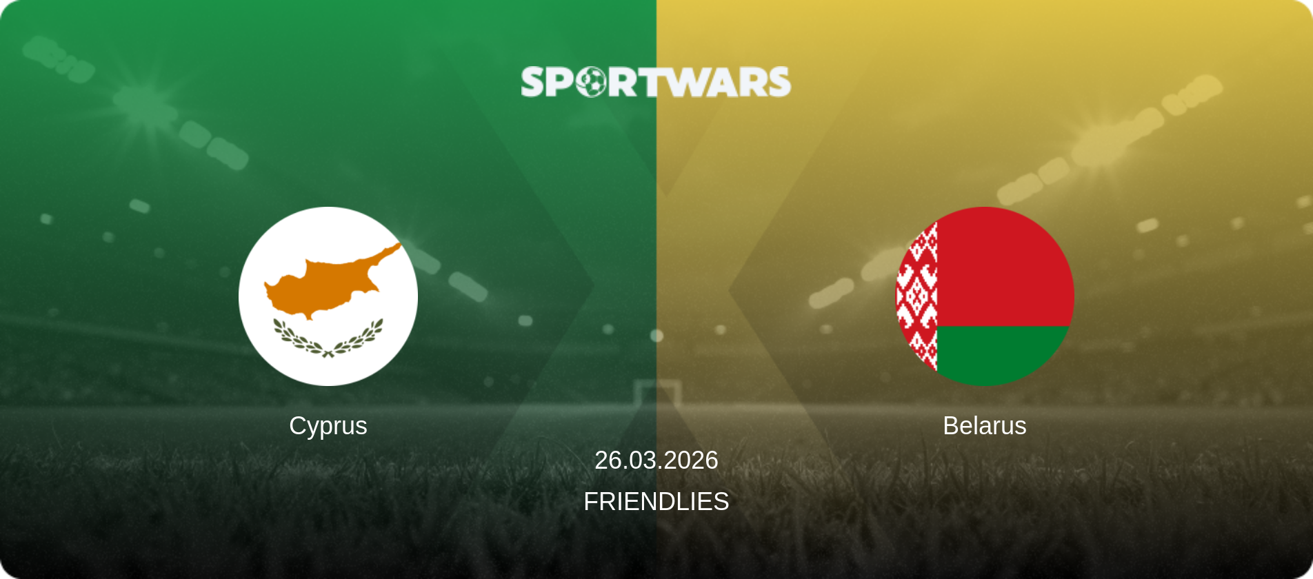 Cyprus — Belarus, 26.03.2026 — Friendlies (match preview)