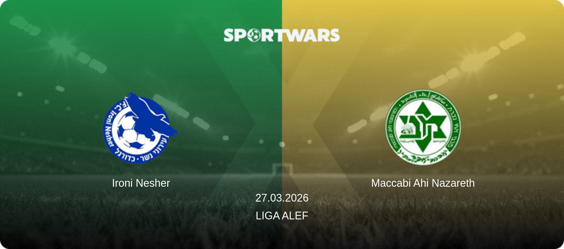 Ironi Nesher — Maccabi Ahi Nazareth, 27.03.2026 — Liga Alef (match preview)