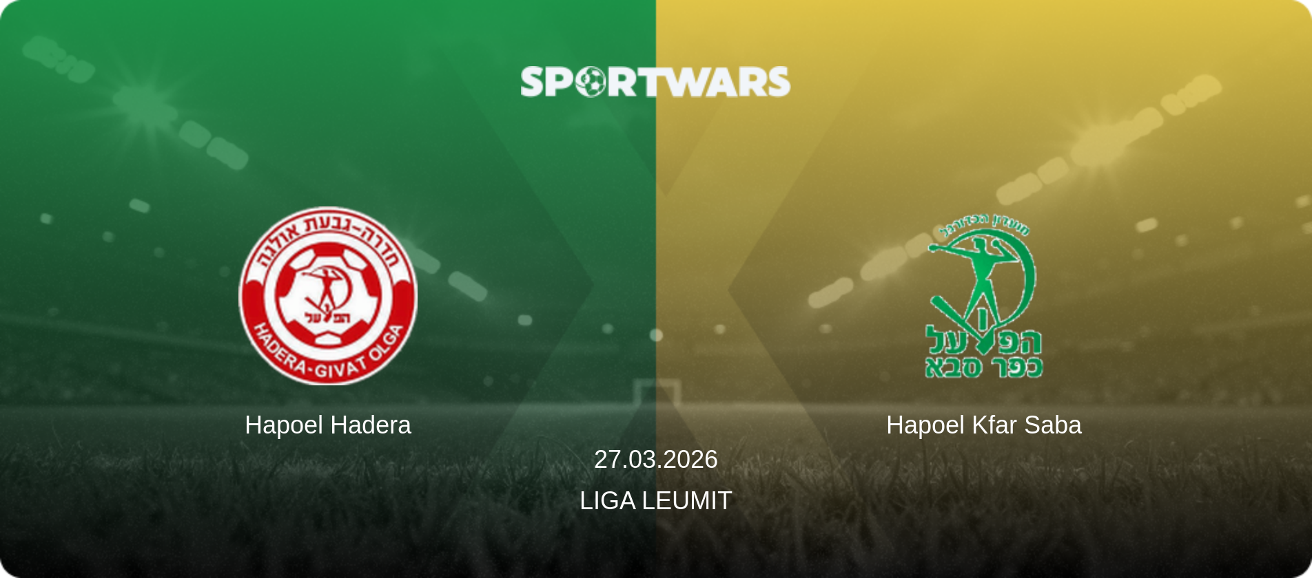 Hapoel Hadera — Hapoel Kfar Saba, 27.03.2026 — Liga Leumit (match preview)