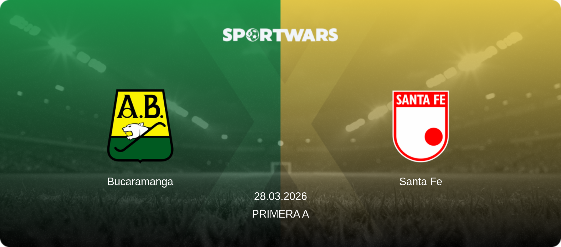 Bucaramanga — Santa Fe, 28.03.2026 — Primera A (match preview)