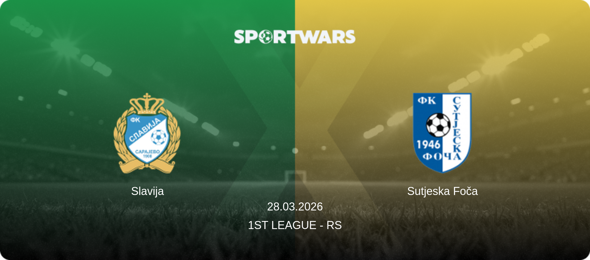 Slavija — Sutjeska Foča, 28.03.2026 — 1st League - RS (match preview)