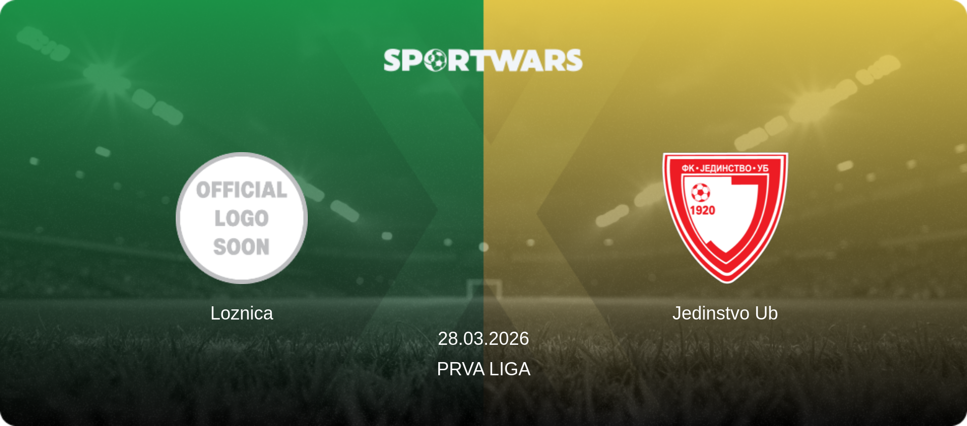 Loznica — Jedinstvo Ub, 28.03.2026 — Prva Liga (match preview)