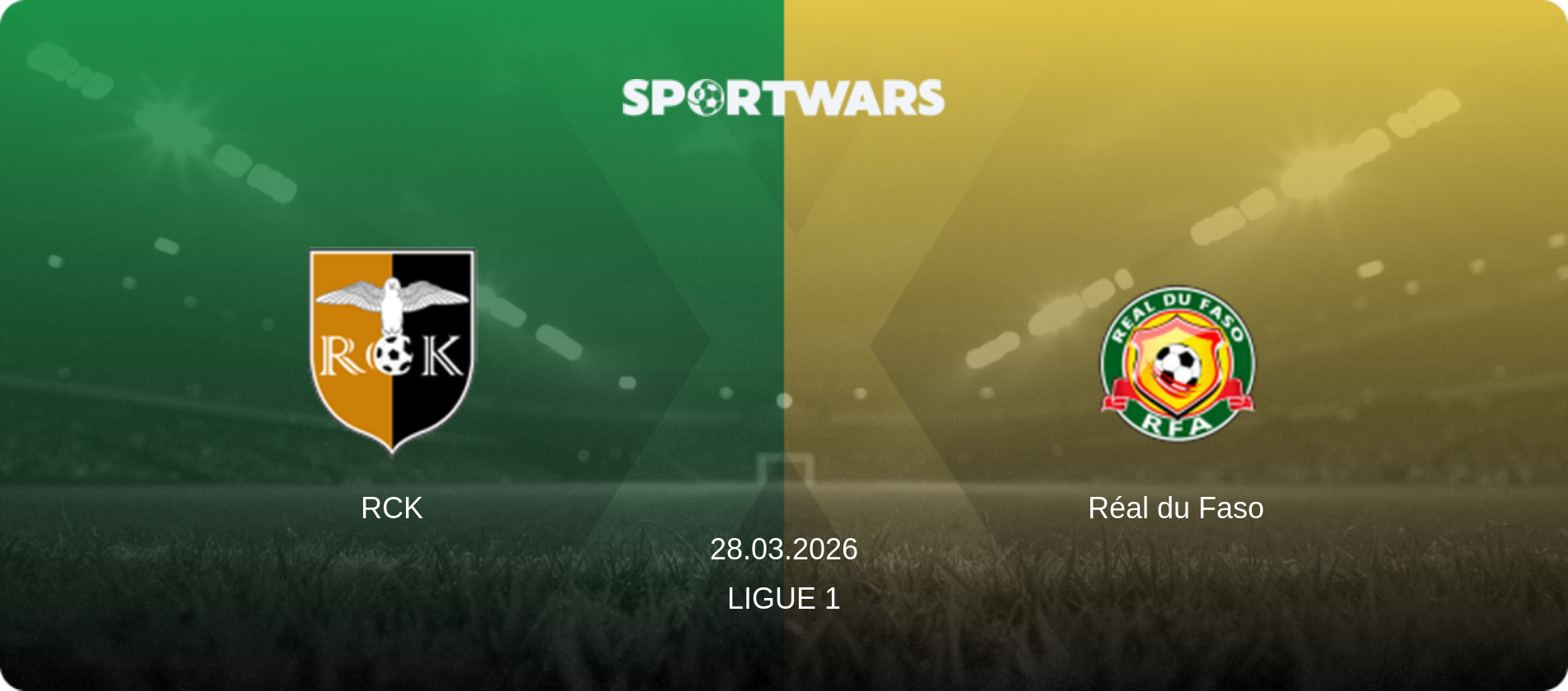 RCK — Réal du Faso, 28.03.2026 — Ligue 1 (match preview)