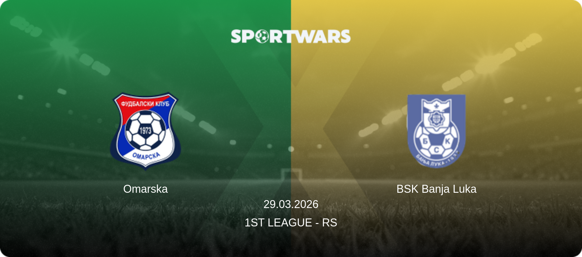 Omarska — BSK Banja Luka, 29.03.2026 — 1st League - RS (match preview)