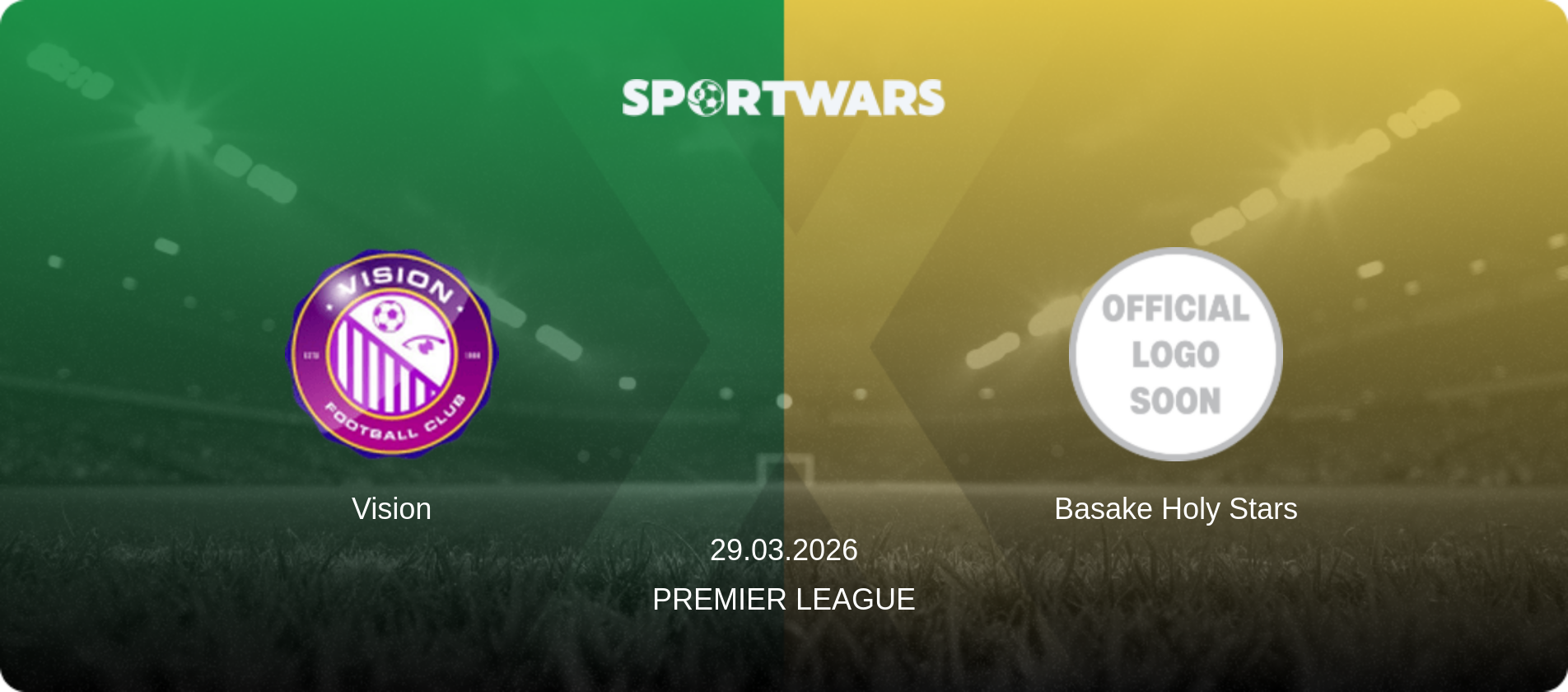 Vision — Basake Holy Stars, 29.03.2026 — Premier League (match preview)