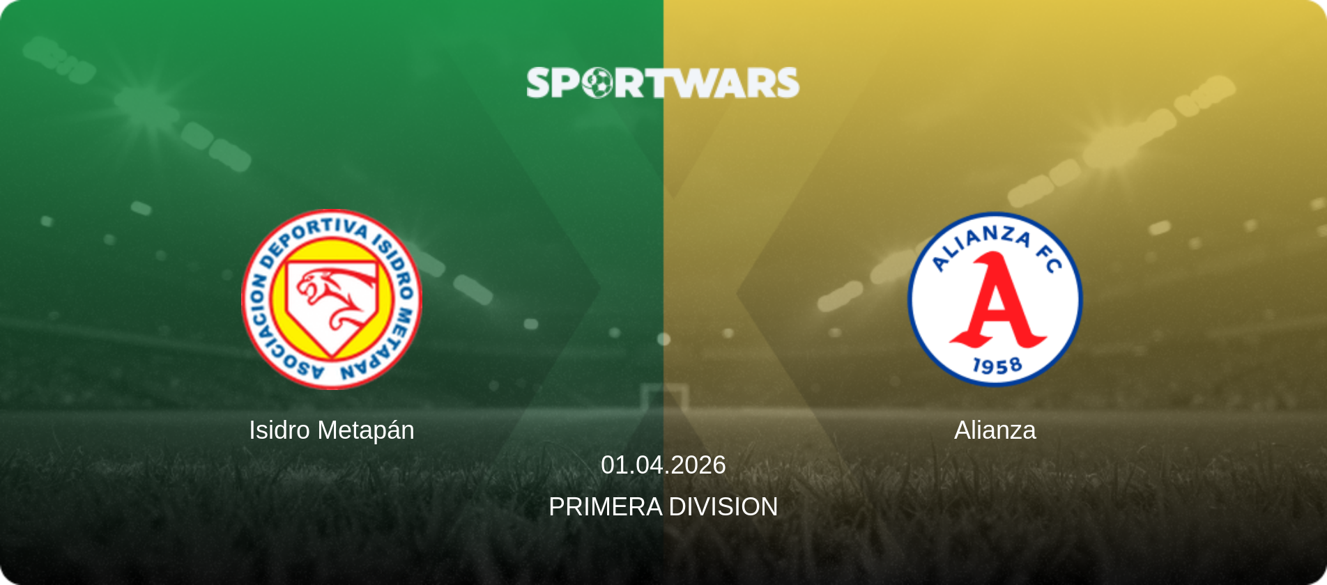 Isidro Metapán — Alianza, 01.04.2026 — Primera Division (match preview)