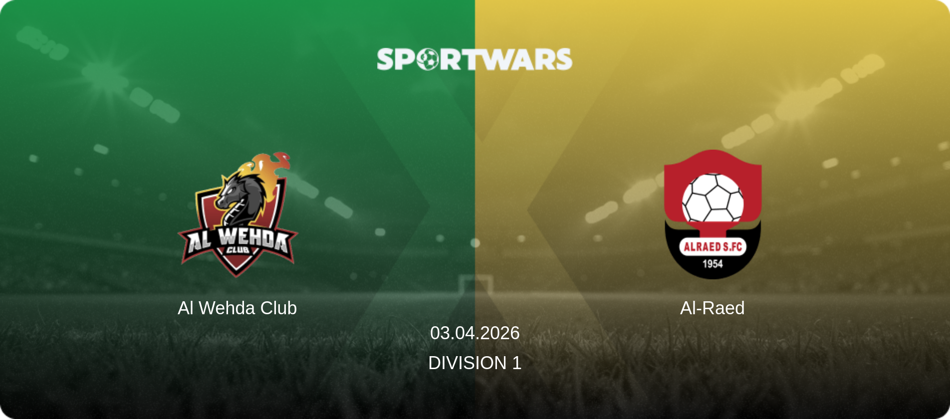 Al Wehda Club — Al-Raed, 03.04.2026 — Division 1 (match preview)