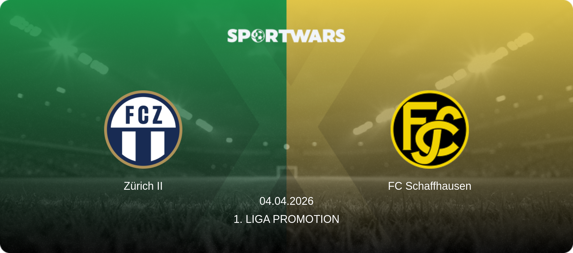 Zürich II — FC Schaffhausen, 04.04.2026 — 1. Liga Promotion (match preview)