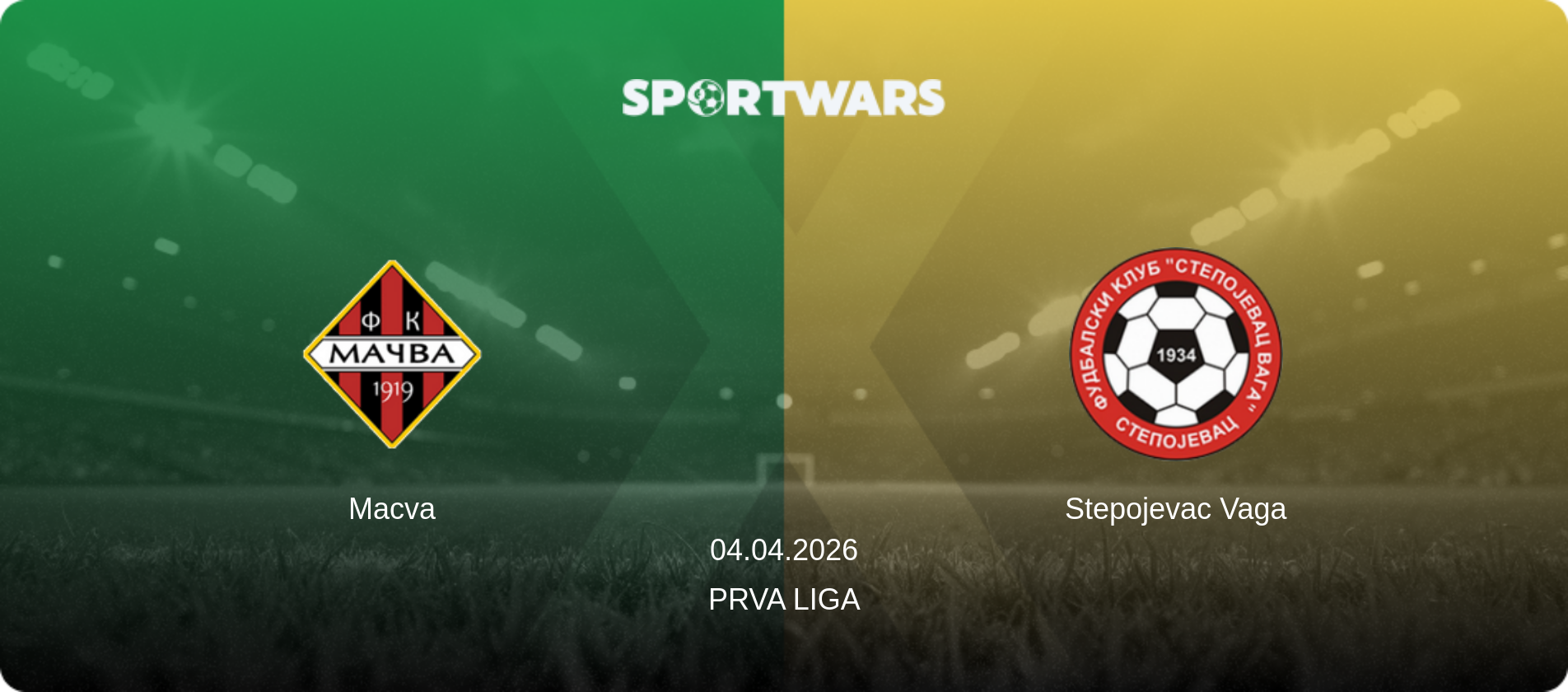 Macva — Stepojevac Vaga, 04.04.2026 — Prva Liga (match preview)