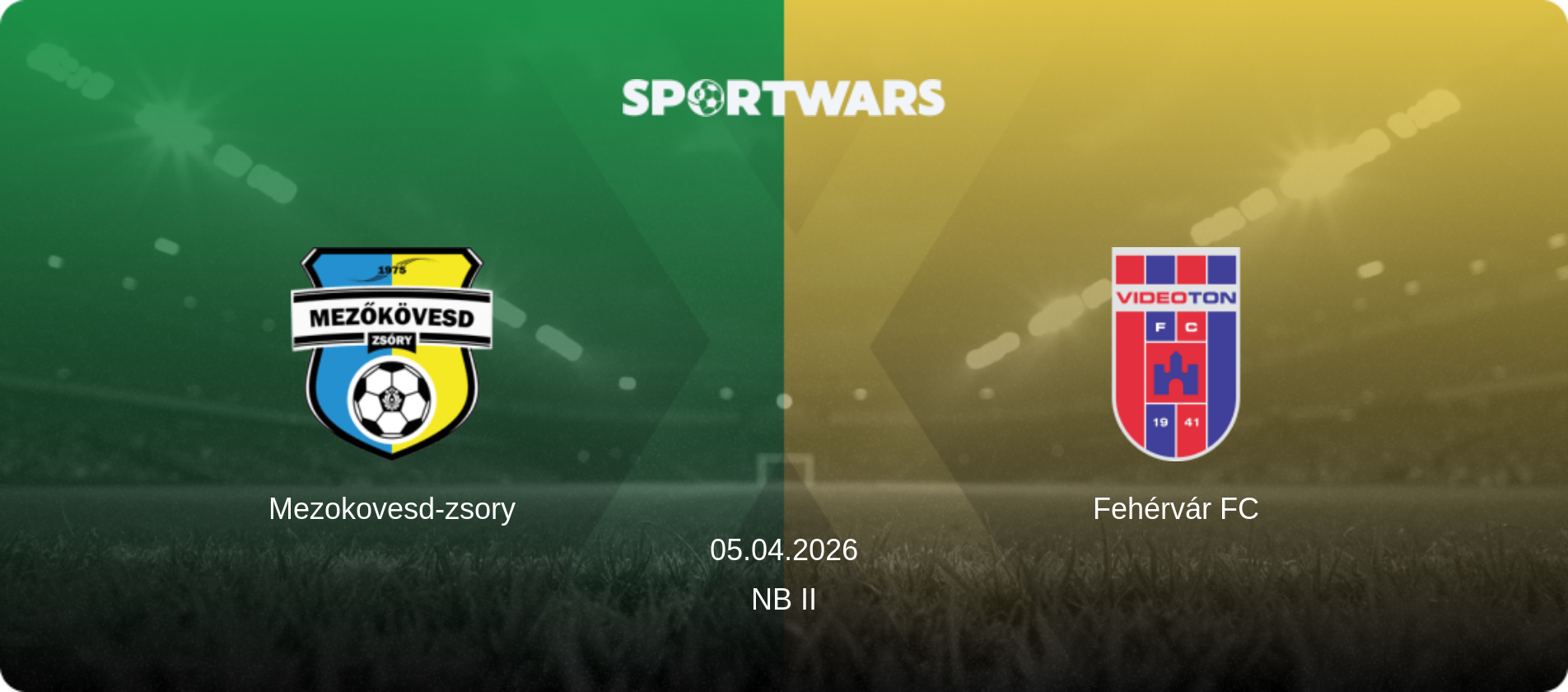 Mezokovesd-zsory — Fehérvár FC, 05.04.2026 — NB II (match preview)