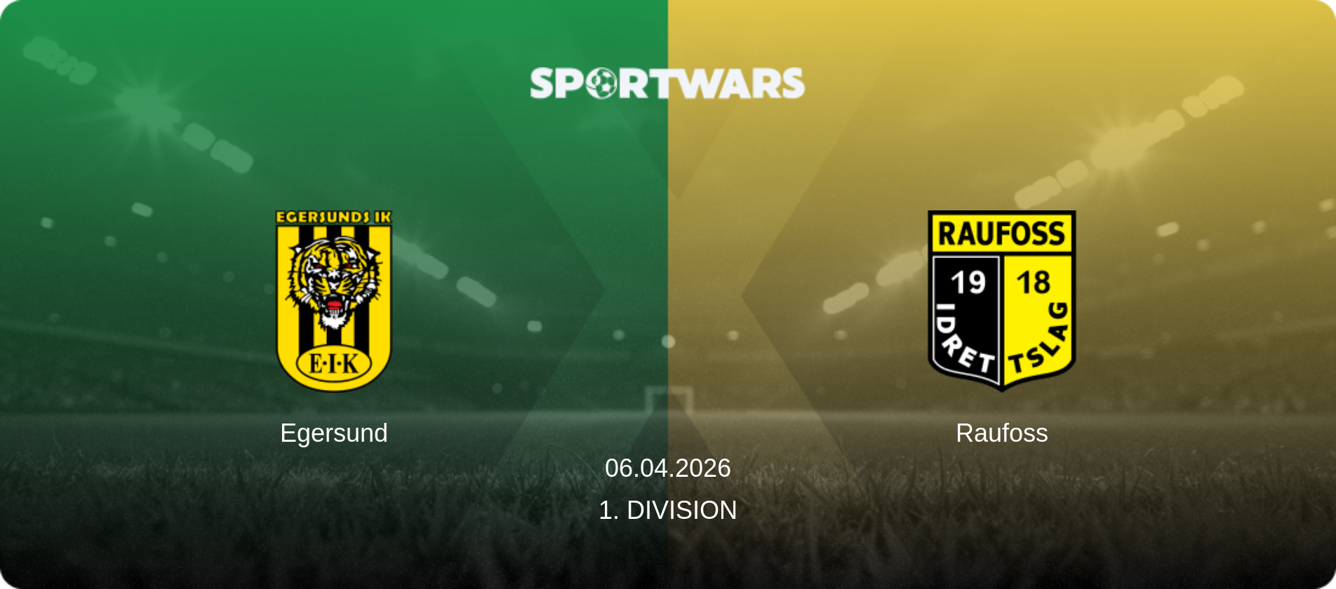Egersund — Raufoss, 06.04.2026 — 1. Division (match preview)