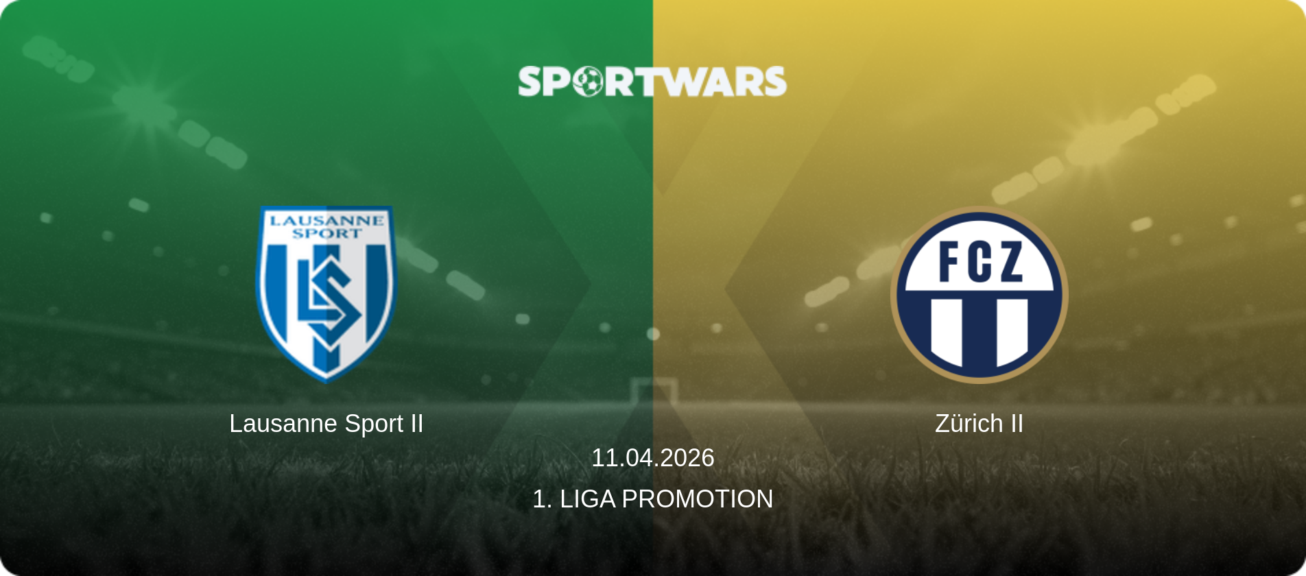 Lausanne Sport II — Zürich II, 11.04.2026 — 1. Liga Promotion (match preview)