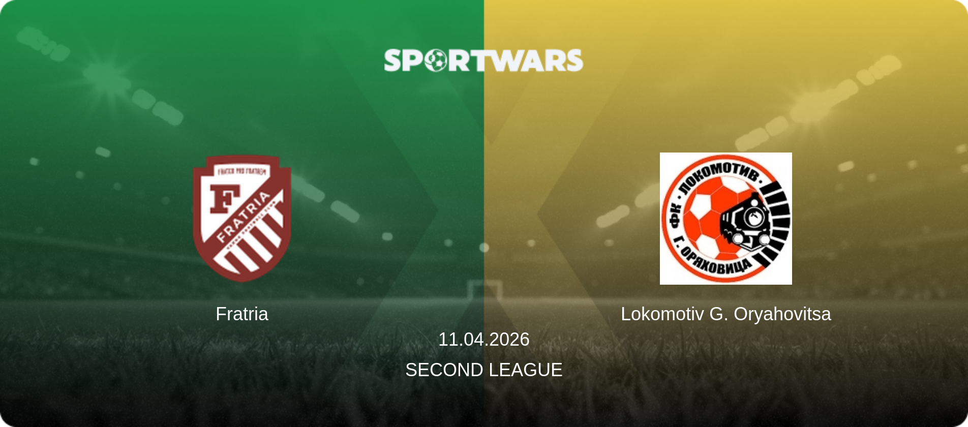 Fratria — Lokomotiv G. Oryahovitsa, 11.04.2026 — Second League (match preview)
