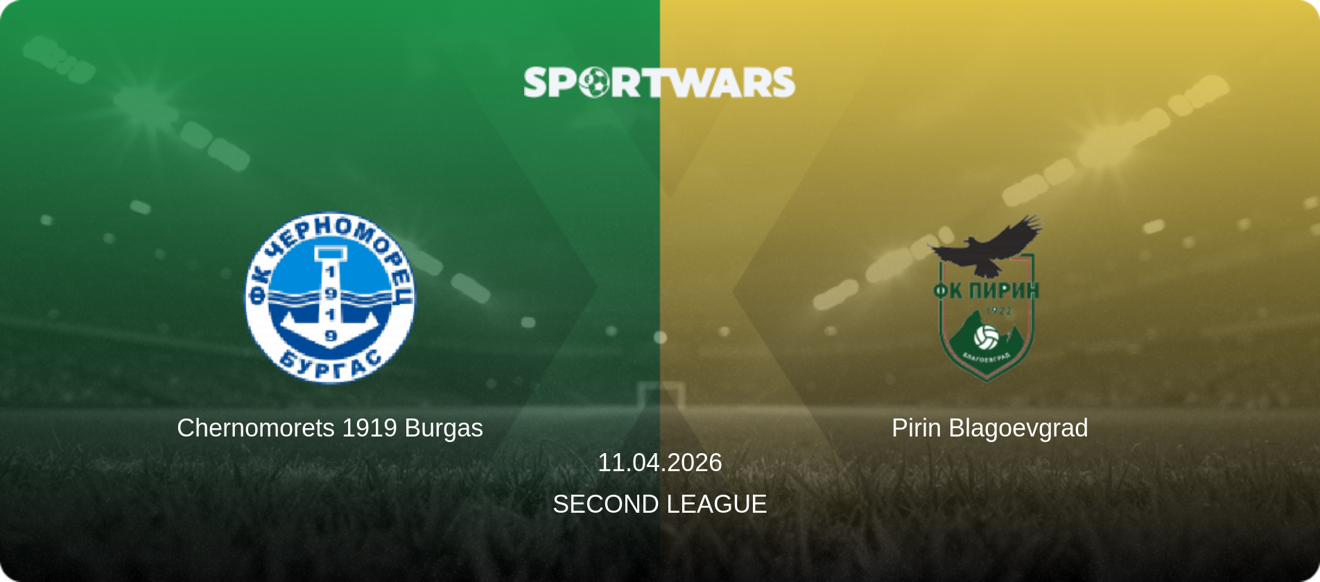 Chernomorets 1919 Burgas — Pirin Blagoevgrad, 11.04.2026 — Second League (match preview)